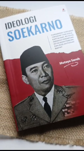 Buku Ideologi Soekarno : Pandangan Soekarno Terhadap Pancasila Kapitalisme Revolusi Gerakan Perempuan Ketahanan Pangan Dan Kesejahteraan Rakyat