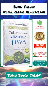 Fathur Robbani Mensucikan Jiwa Terjemah Kitab Fathur Rabbani Membuat Hati Menjadi Tenang dan Damai Syaikh Abdul Qadir Al-Jailani Penerbit Jabal