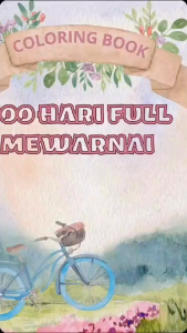 100 Days Coloring Book / Buku Mewarnai 100 Hari / 100 Tema Gambar Mewarnai Anak / 100 Hari Mewarnai