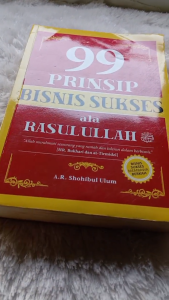 99 Prinsip Bisnis Sukses ala Rasulullah - Anak Hebat Indonesia