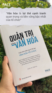 Sách - Quản Trị Bằng Văn Hóa - Cách thức Kiến tạo & Tái tạo Văn hóa Tổ chức - Giản Tư Trung - PACE Books