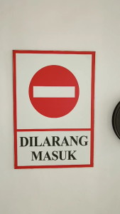 Safety Signage - DILARANG MASUK 400MM X 450MM