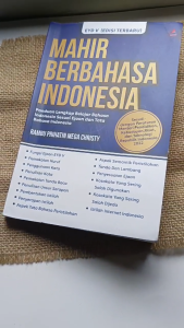 Buku Mahir berbahasa Indonesia : panduan lengkap belajar bahasa Indonesia