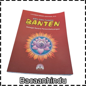 Buku Arti Dan Fungsi Banten Sebagai Sarana Persembahyangan Agama Hindu I Nyoman Mider Adnyana