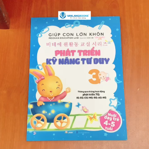 Sách - Giúp Con Lớn Khôn 3 : Phát Triển Kỹ Năng Tư Duy-Vanlangbooks