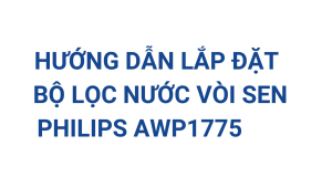 Bộ lọc nước vòi sen tắm chính hãng Philips AWP1775/74 công suất lọc 8L/phút dùng trong lọc nước sinh hoạt