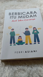 Berbicara itu mudah : asal tau caranya