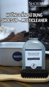 Shoes Up MultiCleaner - Dung dịch vệ sinh giày đa năng làm sạch đa chất liệu