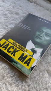 Buku Sang Visioner Jack Ma : Meniti Jalan Mimpi Menggapai Kesuksesan Yang Luar Biasa - Anak Hebat Indonesia
