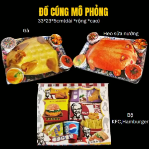 Đồ cúng Mô phỏng Thức ăn 3D như thật[Gà Trống luộcHeo Sữa nướngBộ KFC...]- Hàng Đẹp