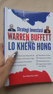 Buku STRATEGI INVESTASI WARREN BUFFETT DAN LO KHENG HONG - Anak Hebat Indonesia