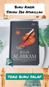 Kitab Al-Hikam ORIGINAL Petuah-Petuah Agung Sang Guru Karya Syaikh Ibnu Athaillah As-Sakandari Referensi Utama Ilmu Tasawuf Sufi dan Filsafat Terlengkap Penerbit Khatulistiwa KHT