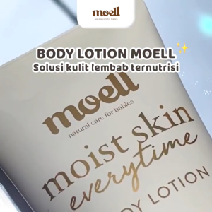 Moell Moist Skin Everytime 185gr || Body Lotion Bayi || Natural organic || Lotion Pelembab Kulit Baby || Aman Untuk Kulit Sensitif