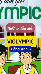 Sách Tham Khảo - Hướng Dẫn Giải Violympic Tiếng Anh Lớp 5 (Dùng Chung Cho Các Bộ SGK Hiện Hành)  HA - Newshop
