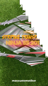 STRIPING MAXDECAL VARIASI NINJA SS TRANSPARAN - NEW DESIGN STRIPING VARIASI NINJA ZEBRA SS TRANSPARAN ST NJ 02