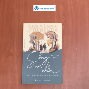 Sách - Sống an nhiên với chứng sa sút trí tuệ tuổi già-Vanlangbooks