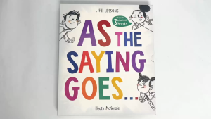 As The Saying Goes Story Book Collection With 3 Books (Hardcover) To Teach Kids About Life Lessons