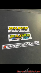 stiker BAPER Sticker BAPER PULANG SAJA PRINTCUT