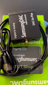 Chuyển Quang OPTICAL Samsung DAC SA Plus Hàng Cao Cấp Chuyển đổi tín hiệu Quang sang AV
