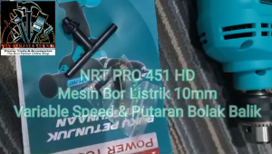 NRT-PRO 451 HD Mesin Bor Listrik 10mm Tangan Kayu Besi Bolak Balik Variable Speed 10 mm 451HD