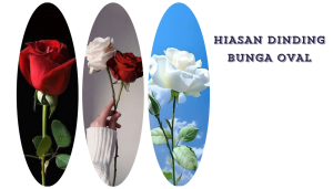 Hiasan dinding bentuk OVAL gambar bunga cantik