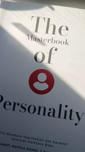 The masterbook of personality : trik membaca kepribadian dan karakter semudah membaca buku
