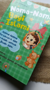 Buku NAMA-NAMA BAYI ISLAMI : NAMA-NAMA TERFAVORIT DAN TERINDAH UNTUK SI BUAH HATI - Anak Hebat Indonesia