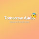 Tomorrow Audio