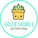 Green Thumbx