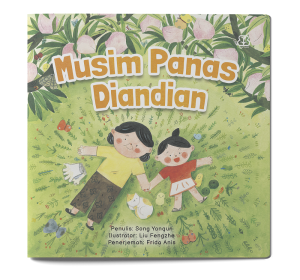 Dongeng Anak Dunia : Musim Panas Diandian - Song Yanqun | Buku Cerita Anak Soft Cover