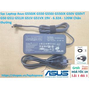 ️ Sạc Laptop Asus G550JK G550 G550J G550JX G50V G50VT G50 G51J G51JX G51V G51VX 19V - 6.32A - 120W Chân thường