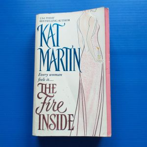 The Fire Inside Paperback by Kat Martin (Author) หนังสือปกอ่อน The Fire Inside โดย Kat Martin (ผู้แต่ง)