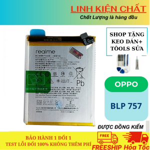 PIN THAY THẾ OPPO - BLP 757 / REALME 6 / REALME 6 PRO (Tặng keo dán & bộ sửa)