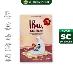 Buku Motivasi Orang Tua Buku Ibu Kita Kuat Parenting Healing Untuk Para Ibu Penerbit Aqwam