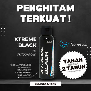 Penghitam body motor Permanent XTREME BLACK AUTOGARD ID waterbased permanen semir body plastik mobil trim hitam doff semir