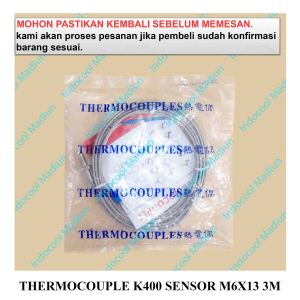 SENSOR THERMOCOUPLE / TERMOKOPEL / PENGUKUR SUHU / THERMOCOUPLE K400 SENSOR M6X13 3M