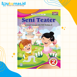 Buku Siswa Seni Teater SD/MI Kelas 2 Kurikulum Merdeka - GOS