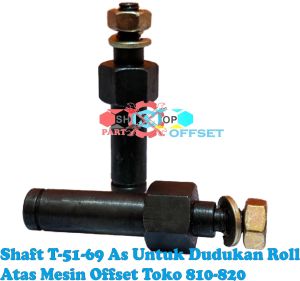 SPAREPARG Mesin Offset Toko 810-820 Shaft T-51-69 As Untuk Dudukan Roll Atas