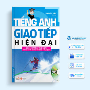 Sách - Tiếng Anh Giao Tiếp Hiện Đại - Sinh Hoạt Thường Ngày (Tái Bản)-Vanlangbooks