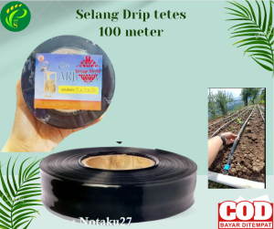 Selang Irigasi Drip 3/4 dim 1/2 in inch 5 Mikron X 4cm X 100 Meter