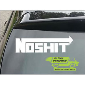 stiker NOSHIT stiker cutting stiker mobil STICKER JDM
