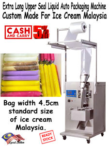 Extra Long Upper Seal Liquid Auto Packaging Machine (Custom Made For Ice Cream Malaysia)/ Mesin Aiskrim Malaysia