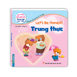 Rèn luyện thói quen tốt - Trung thực (song ngữ Anh - Việt)