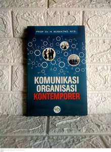 KOMUNIKASI ORGANISASI KONTEMPORER    Prof. Dr. H. Suwatno M.Si    SIMBIOSA AJ-KNK