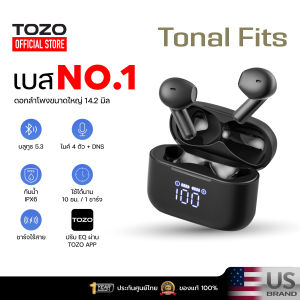 [ประกันศูนย์ไทย]  TOZO Tonal Fits  หูฟังบลูทูธ หูฟังเอียบัด หูฟังไร้สาย max 10 hr charge IPX6 Bluetooth 5.3