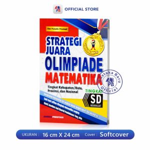 Buku Olimpiade Matematika IPA SD / Strategi Juara Olimpiade Matematika Dan Strategi Sukses Juara Olimpiade Sains IPA Tingkat SD Sederajat / Giri Utama SIDOARJO - AP