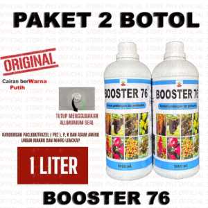 PUPUK HORMON BOOSTER 76 1 LITER PAKET 2 BOTOL - PEMICU TUMBUH BUNGA DAN BUAH