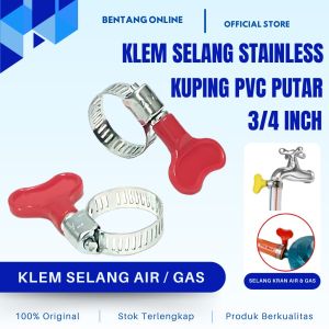 Klem Selang Air Stainless Steel 3 4 3/4 Inch Kuping PVC Gas LPG Elpiji Kompor Mesin Cuci Hose Clamp