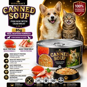 Supremacy Canned Soup Fish Roe and Crab Meat 85g Premium Wet Food Topper for Cats & Dogs Low Sodium 0.3% Daily Nutrition Formula Made with Fresh Ingredients Supports Hydration Appetite Boost Digestive Comfort Healthy Energy & Irresistible Taste All Breeds