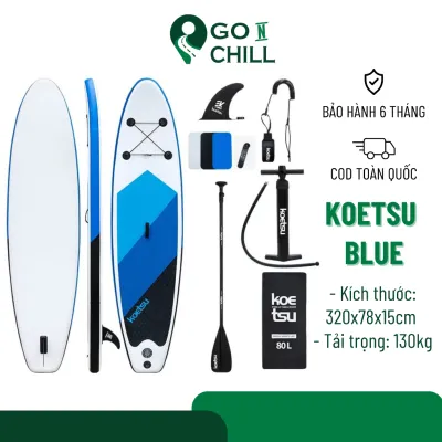 KOETSU SUP Board - Ván chèo đứng thuyền bơm hơi giá rẻ stand up paddle board